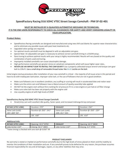SpeedFactory Racing D16 SOHC VTEC Street Savage Camshaft SpeedFactory Racing D16 SOHC VTEC Street Savage Camshaft